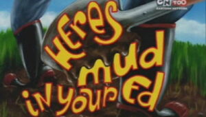 Ed, Edd n Eddy: 4×22